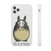 Totoro I’m Not Here IPhone Cases -Ghibli Shop 62581 3