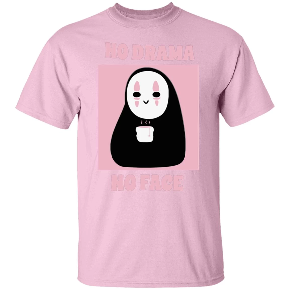 No Drama, No Face T Shirt Unisex 16 No Drama, No Face T Shirt Unisex - Image 14