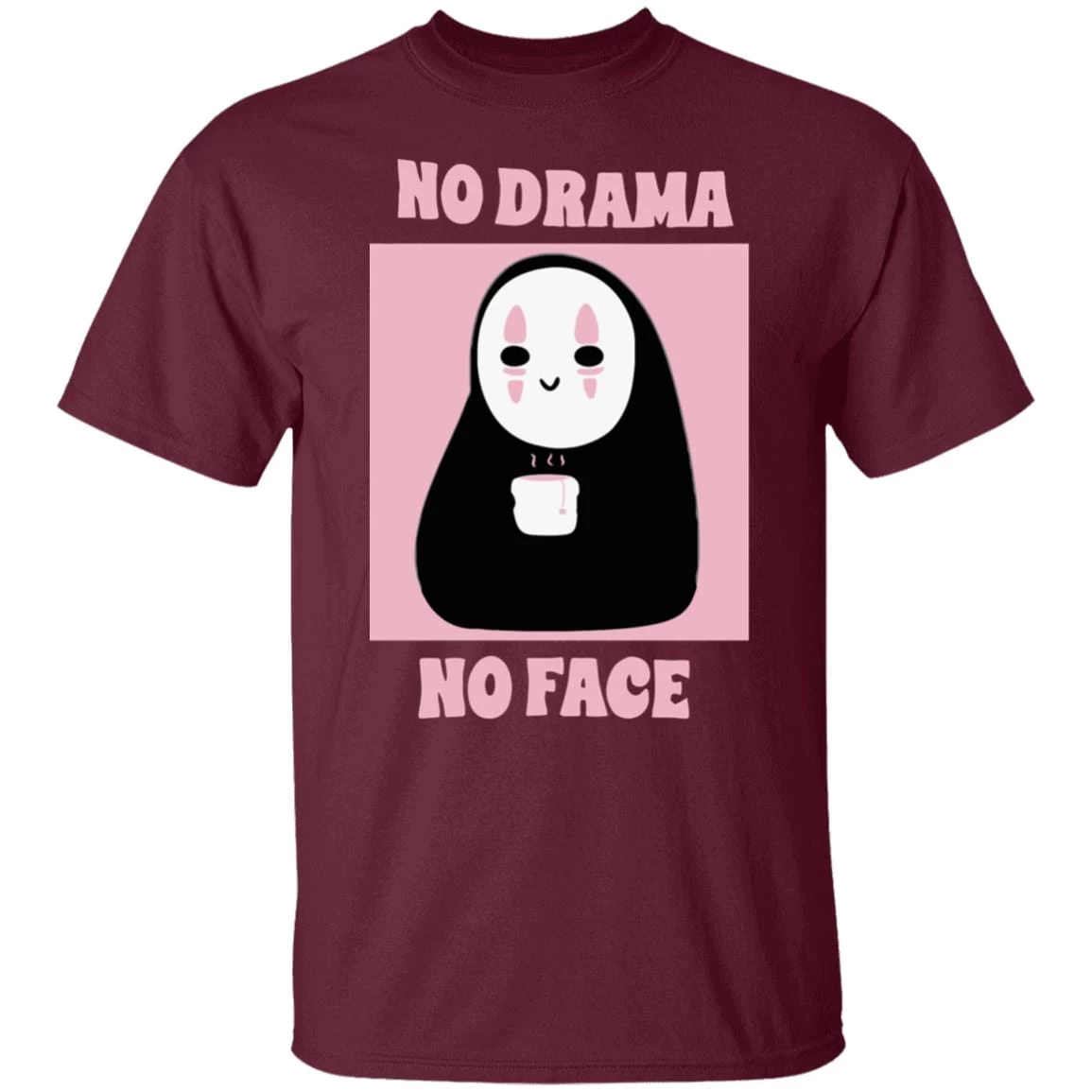 No Drama, No Face T Shirt Unisex 17 No Drama, No Face T Shirt Unisex - Image 15