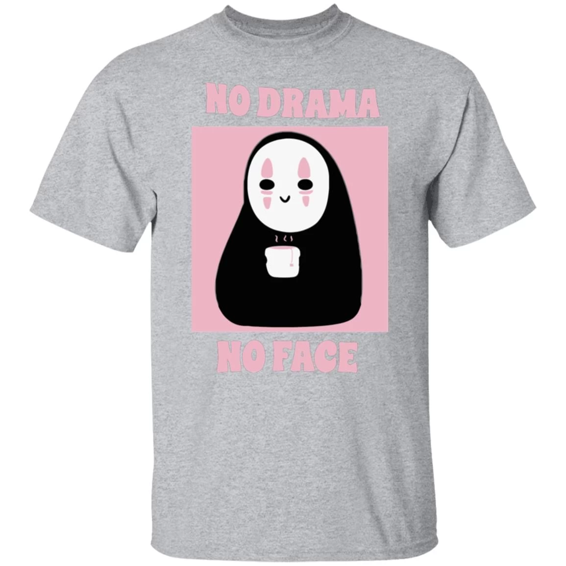 No Drama, No Face T Shirt Unisex 20 No Drama, No Face T Shirt Unisex - Image 18