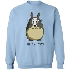 Totoro I’m Not Here Sweatshirt -Ghibli Shop redirect04242021140415 7 1
