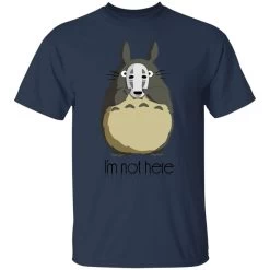 Totoro I’m Not Here T Shirt -Ghibli Shop redirect04242021140455 6 1