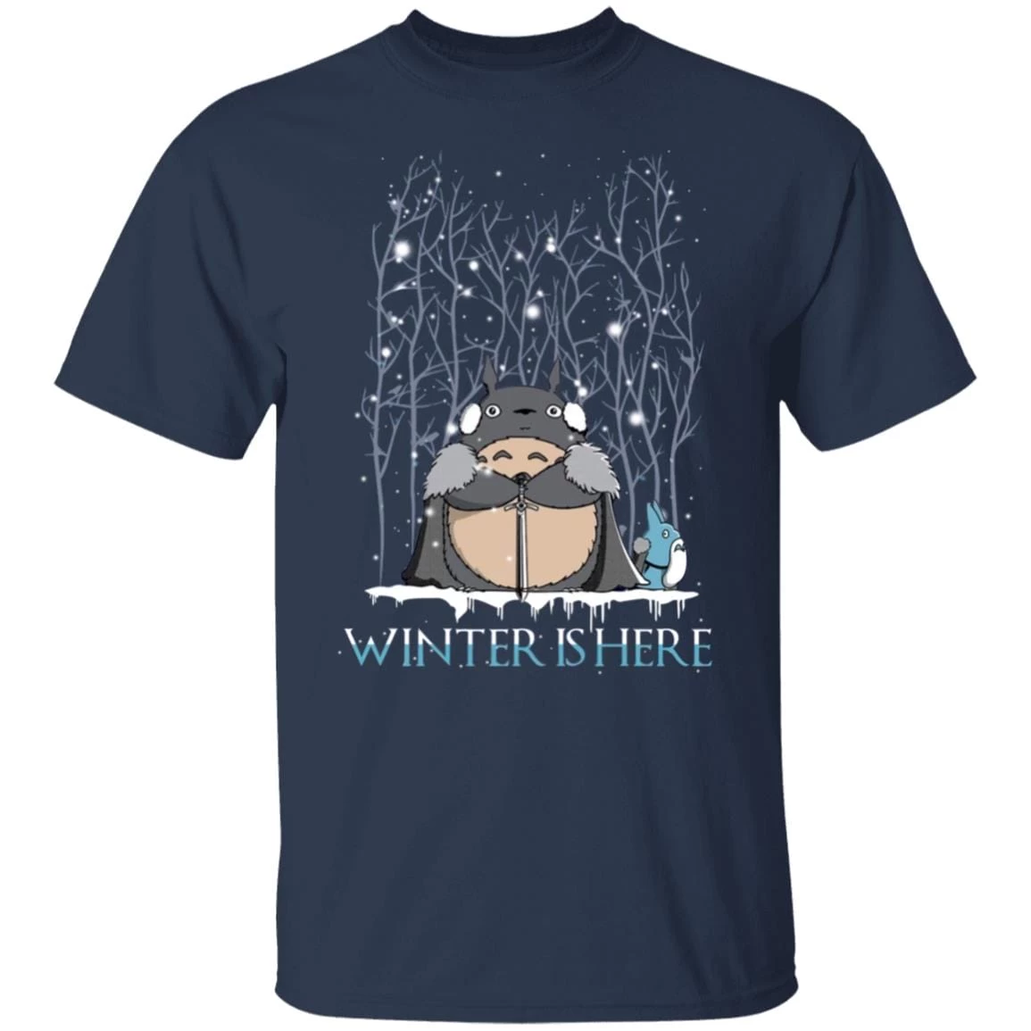 Totoro Game Of Throne Winter Is Here T Shirt 9 Totoro Game Of Throne Winter Is Here T Shirt - Image 7