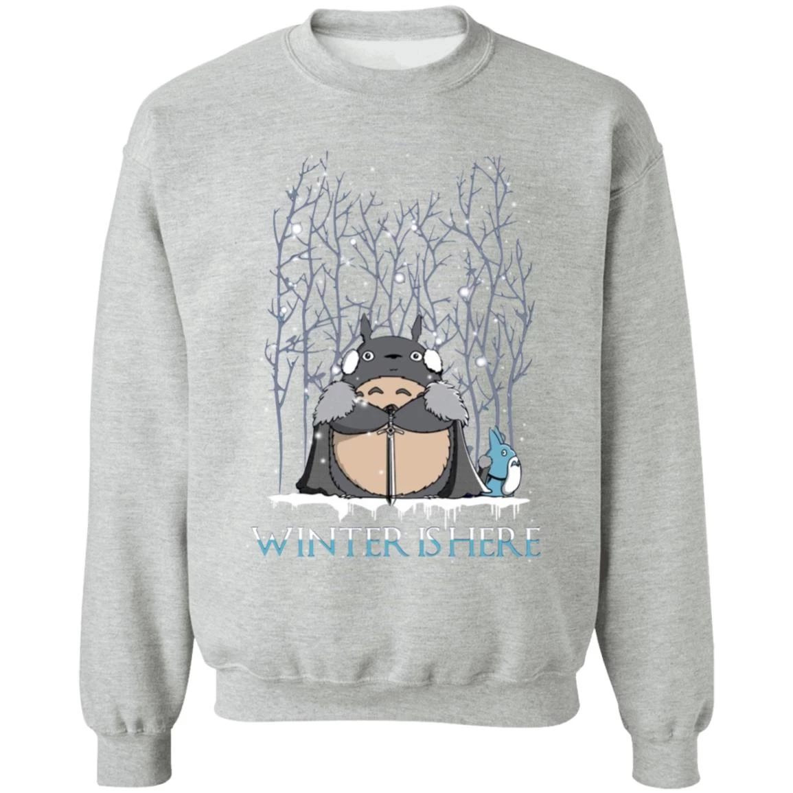 Totoro Game Of Throne Winter Is Here Sweatshirt 19 Totoro Game Of Throne Winter Is Here Sweatshirt - Image 17
