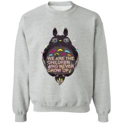 Totoro – Never Grow Up Sweatshirt 36 Totoro – Never Grow Up Sweatshirt -Ghibli Shop redirect10052021071000 9