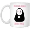 No Drama, No Face Mug